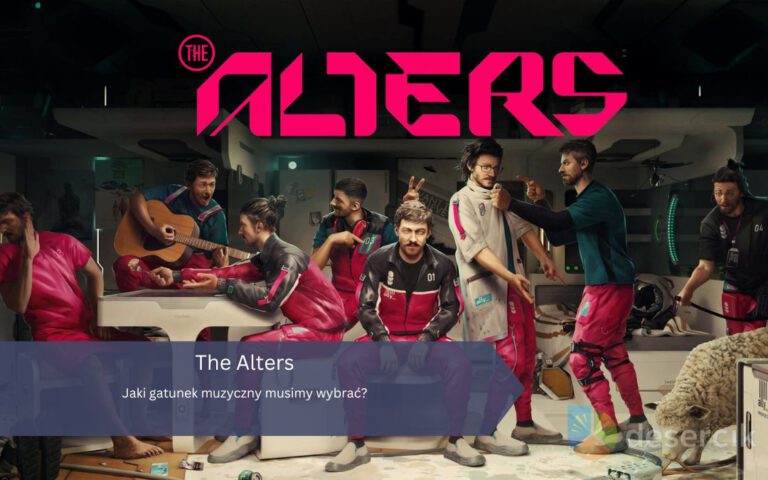 The Alters – Jaki gatunek muzyczny musimy wybrać?
