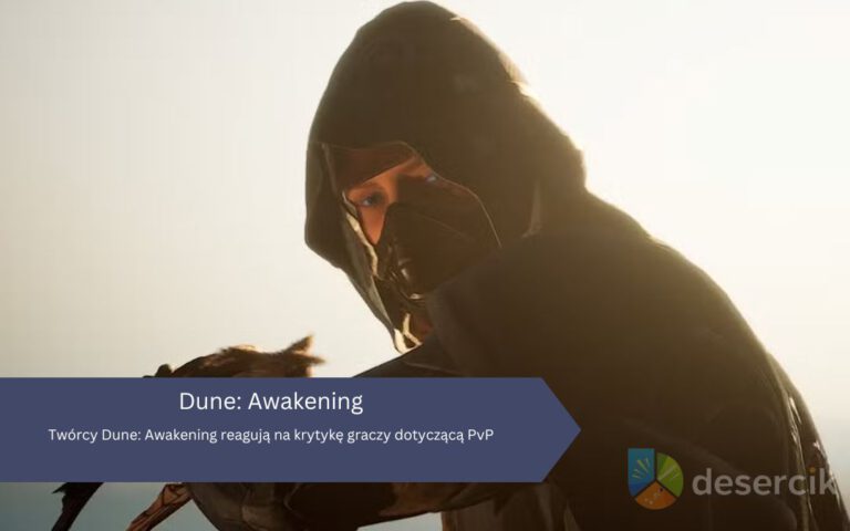 Twórcy Dune: Awakening reagują na krytykę graczy dotyczącą PvP