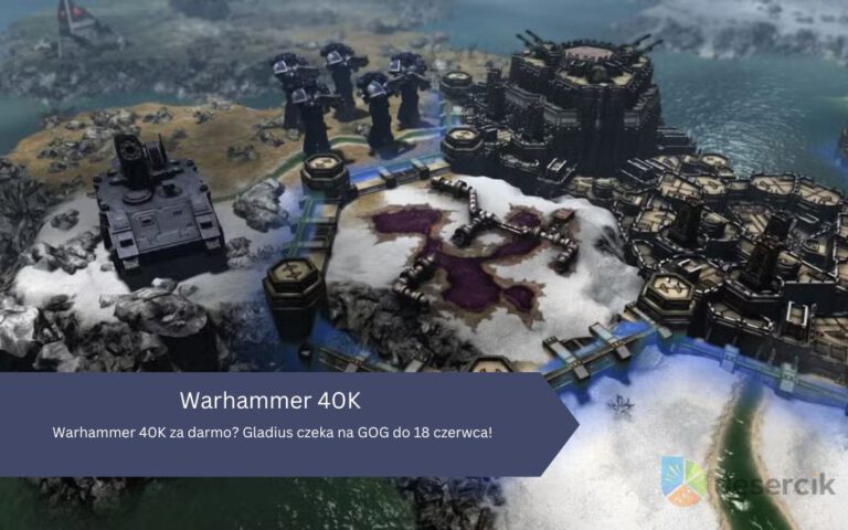 Warhammer 40K za darmo? Gladius czeka na GOG do 18 czerwca!