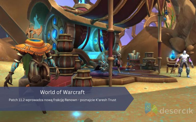 World of Warcraft: Patch 11.2 wprowadza nową frakcję Renown – poznajcie K’aresh Trust