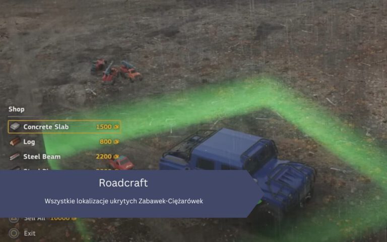 Roadcraft: Wszystkie lokalizacje ukrytych Zabawek-Ciężarówek