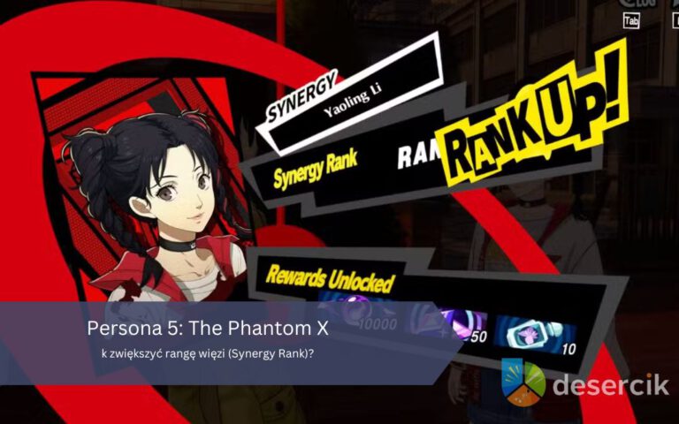 Persona 5: The Phantom X – Jak zwiększyć rangę więzi (Synergy Rank)?