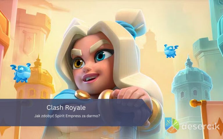 Clash Royale: Jak zdobyć Spirit Empress za darmo?
