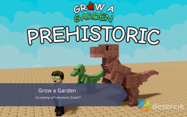 Grow a Garden: Co wiemy o Prehistoric Event?