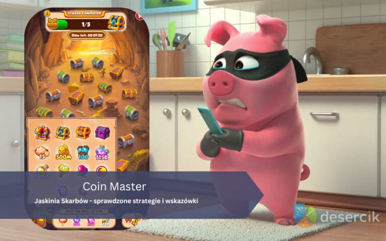 Coin Master: Jaskinia Skarbów – sprawdzone strategie i wskazówki