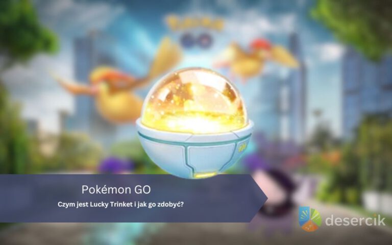 Pokemon GO: Czym jest Lucky Trinket i jak go zdobyć?
