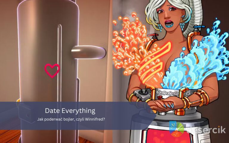Date Everything: Jak poderwać bojler, czyli Winnifred?