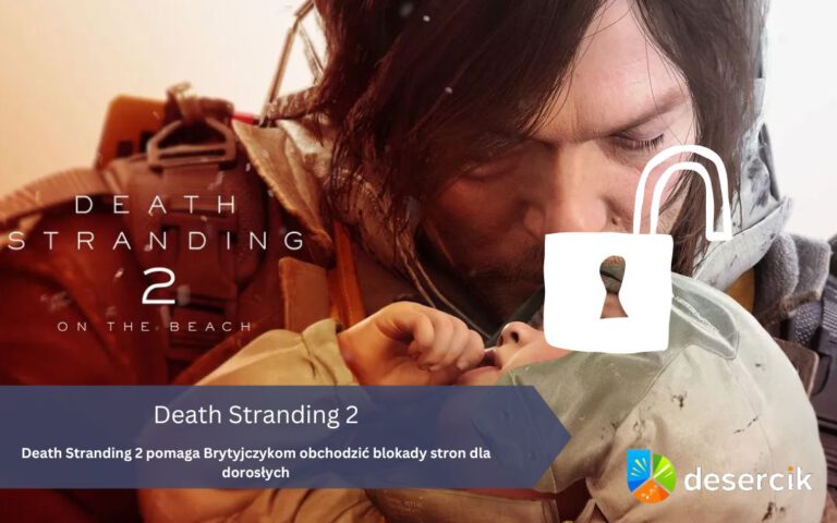 Death Stranding 2 pomaga Brytyjczykom obchodzić blokady stron dla dorosłych