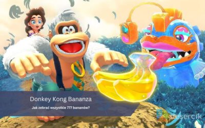Donkey Kong Bananza: Jak zebrać wszystkie 777 bananów?