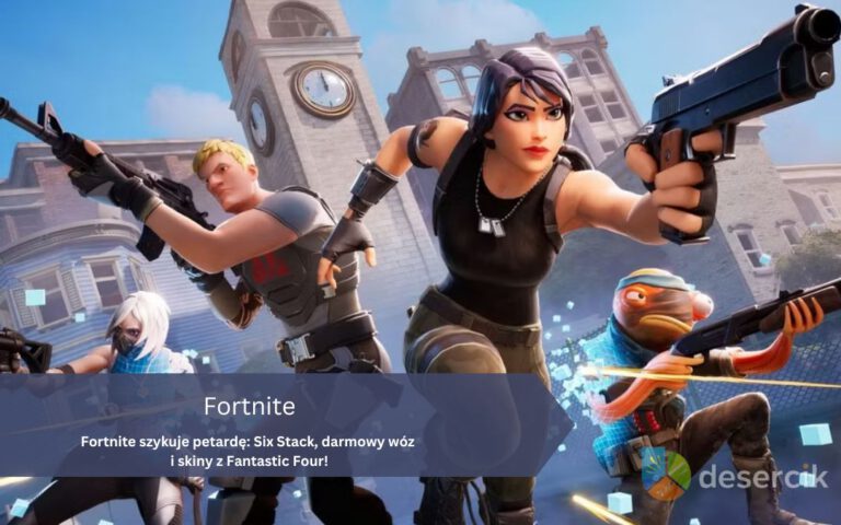 Fortnite szykuje petardę: Six Stack, darmowy wóz i skiny z Fantastic Four!