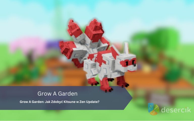 Grow A Garden: Jak Zdobyć Kitsune w Zen Update?