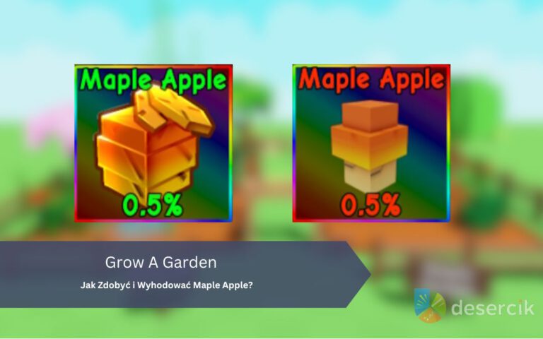 Grow A Garden: Jak Zdobyć i Wyhodować Maple Apple?