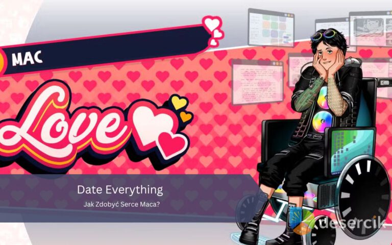 Date Everything: Jak Zdobyć Serce Maca?