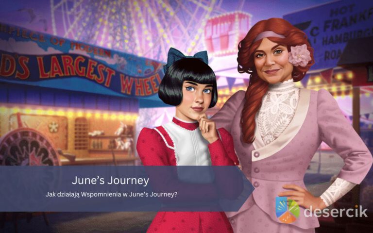 Jak działają Wspomnienia w June’s Journey?