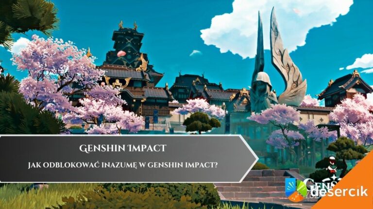 Jak odblokować Inazumę w Genshin Impact?