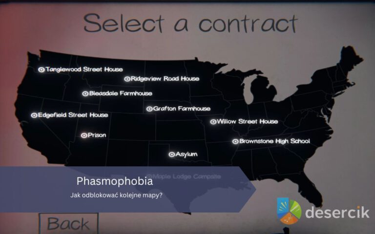 Phasmophobia: Jak odblokować kolejne mapy?
