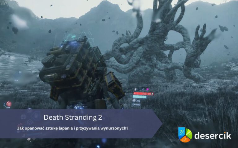 Death Stranding 2: Jak opanować sztukę łapania i przyzywania wynurzonych?