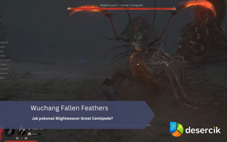 Wuchang Fallen Feathers – boss Blightweaver Great Centipede, jak pokonać, gdzie znaleźć