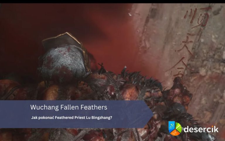Wuchang Fallen Feathers – boss Feathered Priest Lu Bingzhang, jak pokonać, gdzie znaleźć