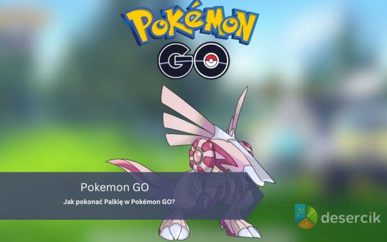 Jak pokonać Palkię w Pokémon GO?