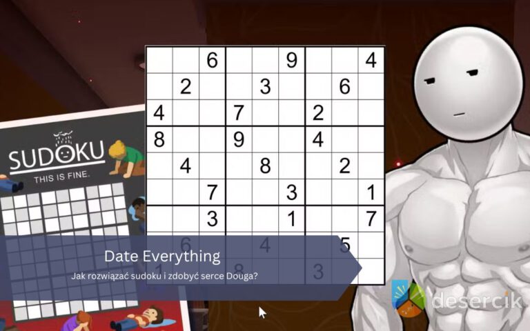 Date Everything: Jak rozwiązać sudoku i zdobyć serce Douga?