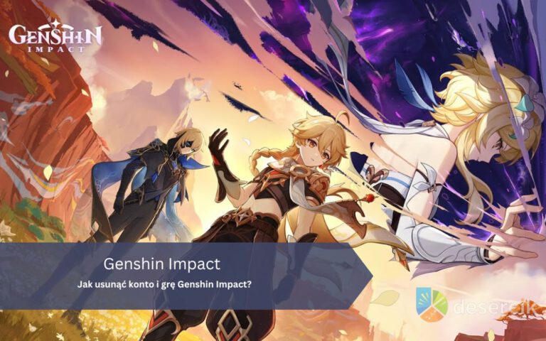 Jak usunąć konto i grę Genshin Impact?