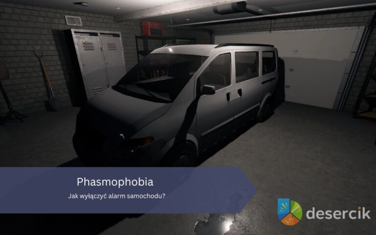 Phasmophobia: Jak wyłączyć alarm samochodu?