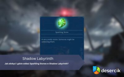 Jak zdobyć i gdzie oddać Sparkling Stones w Shadow Labyrinth?