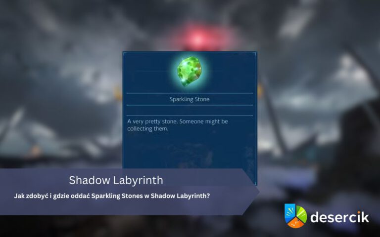 Jak zdobyć i gdzie oddać Sparkling Stones w Shadow Labyrinth?