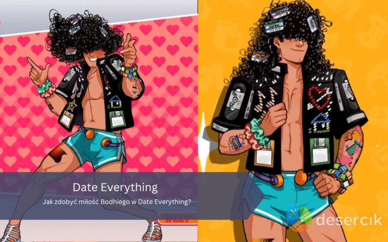 Jak zdobyć miłość Bodhiego w Date Everything?