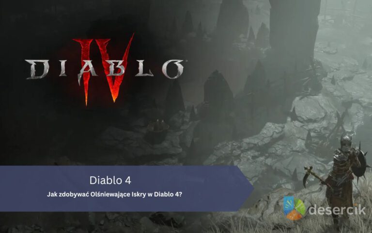 Jak zdobywać Olśniewające Iskry w Diablo 4?