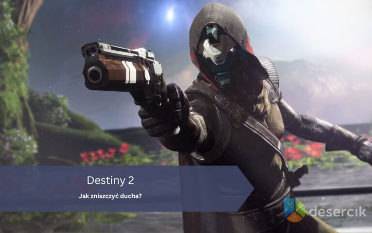Destiny 2: Jak zniszczyć ducha?