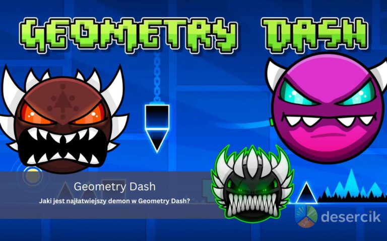 Jaki jest najłatwiejszy demon w Geometry Dash?
