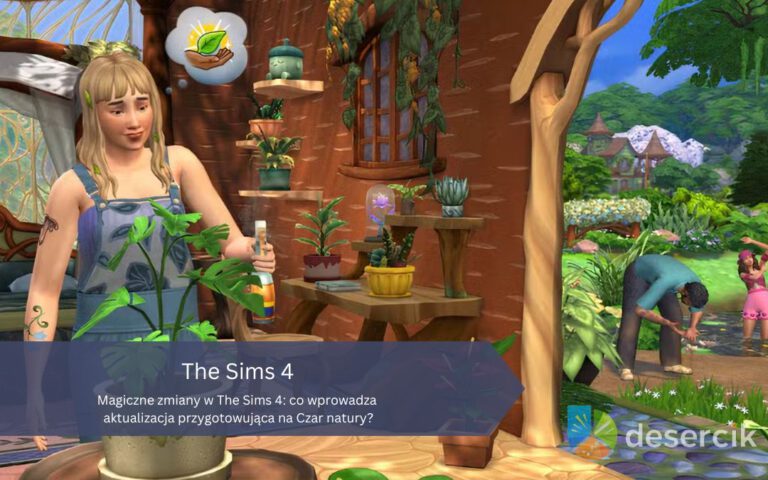 Magiczne zmiany w The Sims 4: co wprowadza aktualizacja przygotowująca na Czar natury?
