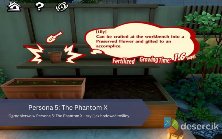 Ogrodnictwo w Persona 5: The Phantom X – czyli jak hodować rośliny