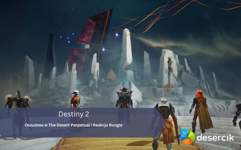 Destiny 2 w Ogniu Krytyki: Oszustwa w The Desert Perpetual i Reakcja Bungie