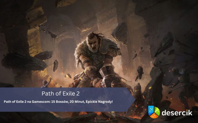 Path of Exile 2 na Gamescom: 15 Bossów, 20 Minut, Epickie Nagrody!