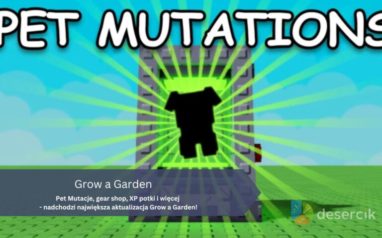 Pet Mutacje, gear shop, XP potki i więcej – nadchodzi największa aktualizacja Grow a Garden!