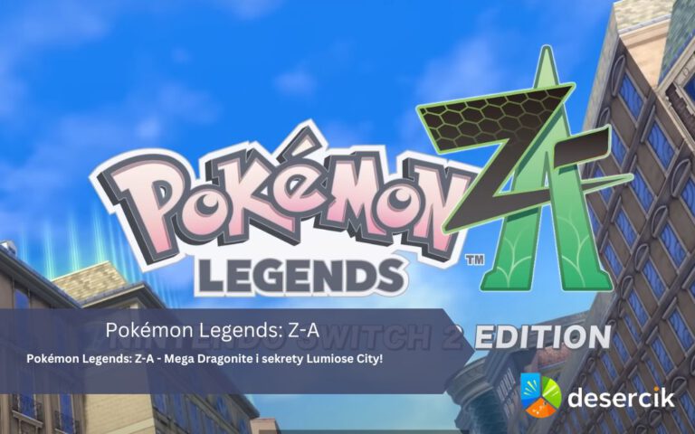 Pokémon Legends: Z-A – Mega Dragonite i sekrety Lumiose City!