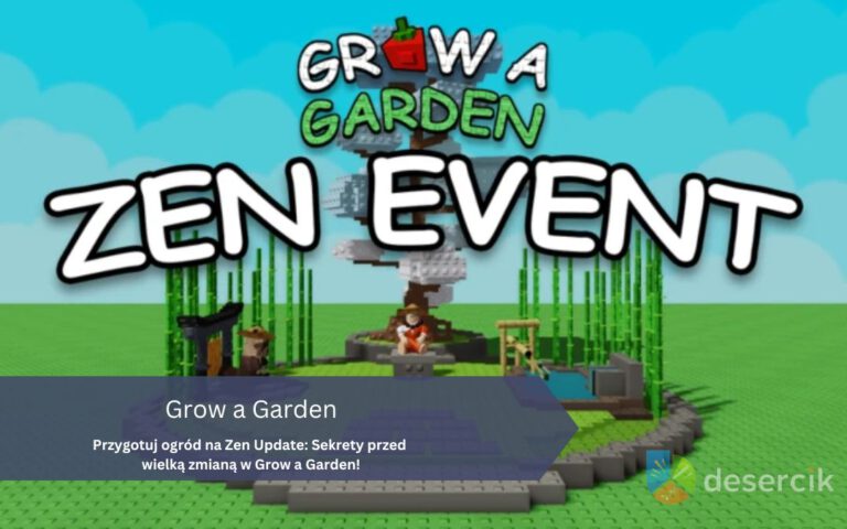 Przygotuj ogród na Zen Update: Sekrety przed wielką zmianą w Grow a Garden!