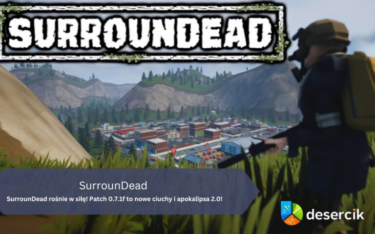 SurrounDead rośnie w siłę! Patch 0.7.1f to nowe ciuchy i apokalipsa 2.0!