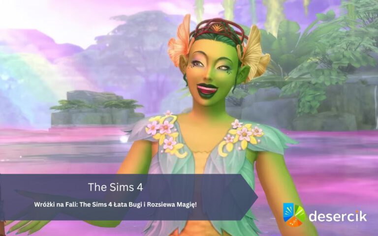 Wróżki na Fali: The Sims 4 Łata Bugi i Rozsiewa Magię!