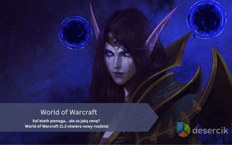 Xal’atath pomaga… ale za jaką cenę? World of Warcraft 11.2 otwiera nowy rozdział