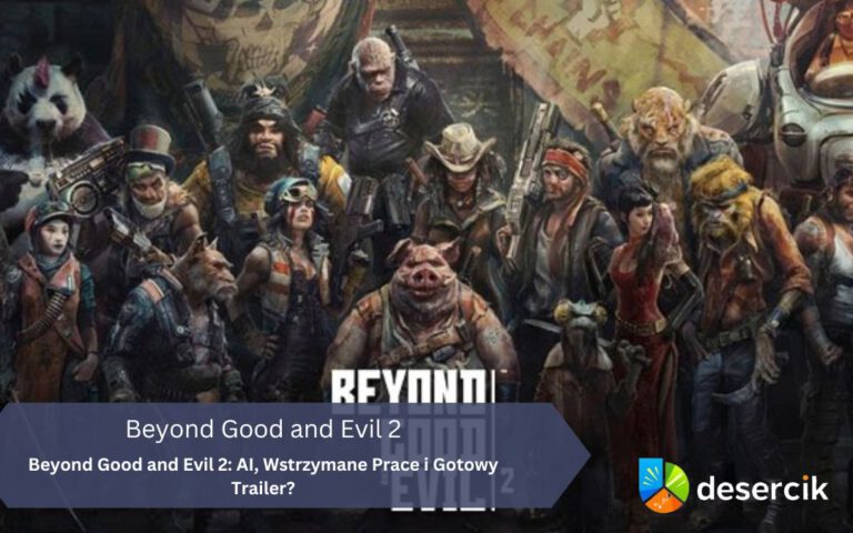 Beyond Good and Evil 2: AI, Wstrzymane Prace i Gotowy Trailer?