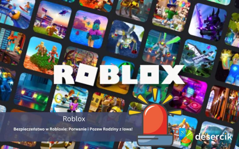 Bezpieczeństwo w Robloxie: Porwanie i Pozew Rodziny z Iowa!