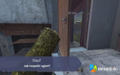 DayZ: Jak rozpalić ogień?