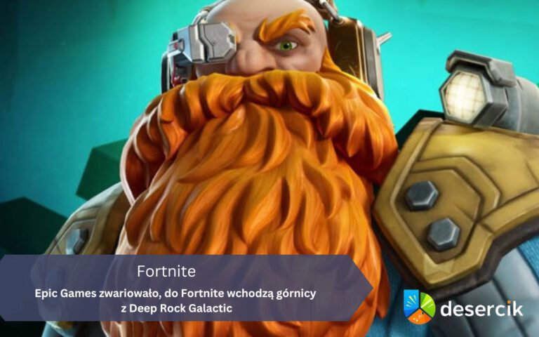 Epic Games zwariowało, do Fortnite wchodzą górnicy z Deep Rock Galactic