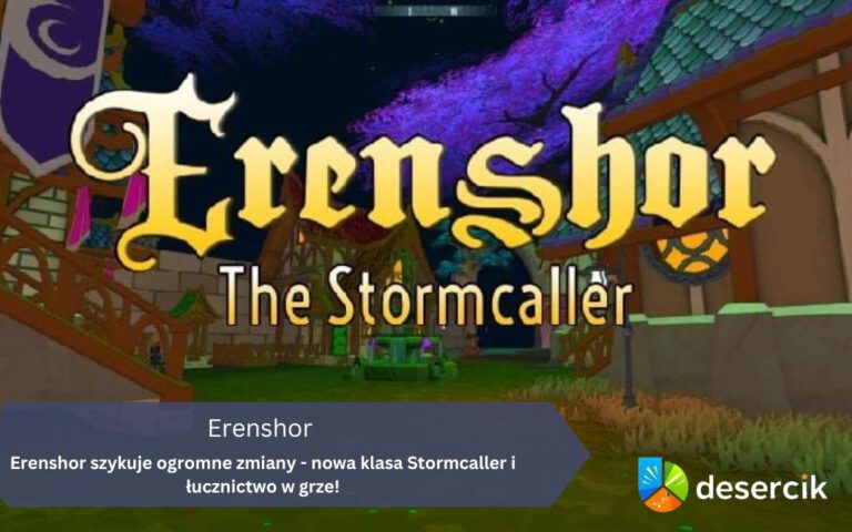 Erenshor szykuje ogromne zmiany – nowa klasa Stormcaller i łucznictwo w grze!