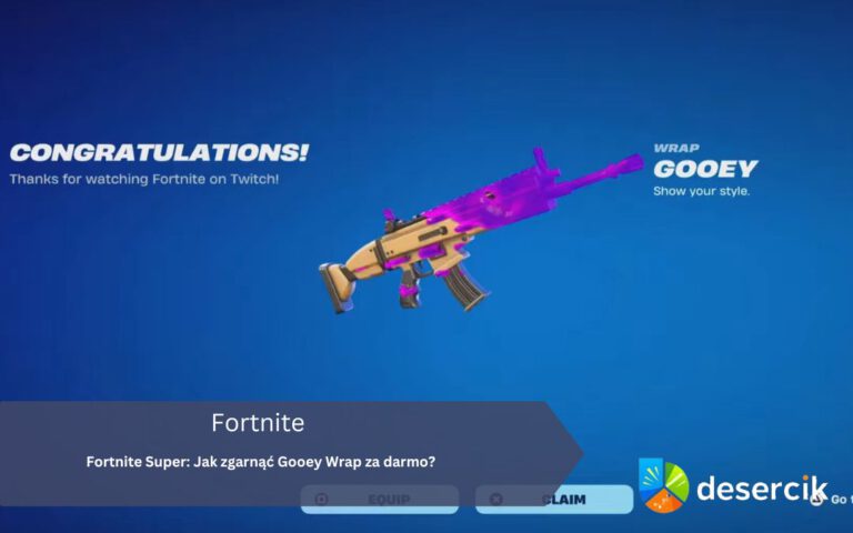 Fortnite Super: Jak zgarnąć Gooey Wrap za darmo?