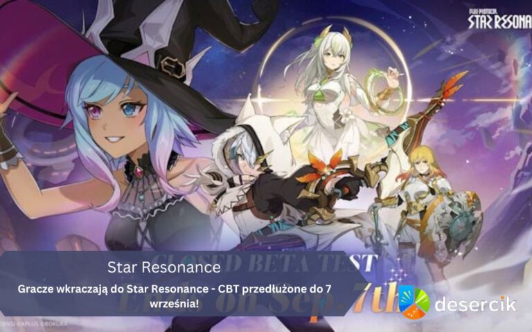 Gracze wkraczają do Star Resonance – CBT przedłużone do 7 września!